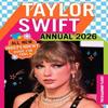 100 Unofficial Taylor Swift Annual 2026 by Ben Wilson Hardback Book 9780008773021
