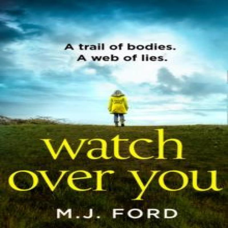 Watch Over You by M.J. Ford Paperback Book 9780008329853