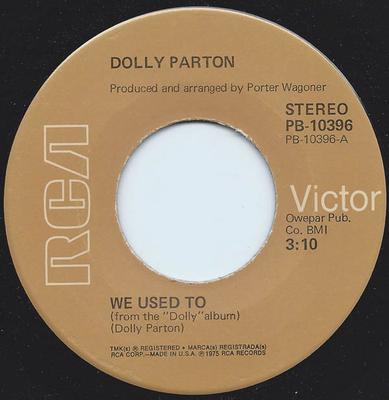 7inch Record DOLLY PARTON - We Used To PB10396 RCA Victor 1975 US Folk Used