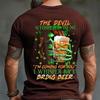 Funny Men's Graphic T-Shirt - "Devil Whispered Bring Beer" Quote - St. Patrick's Day Drinking Novelty Tee