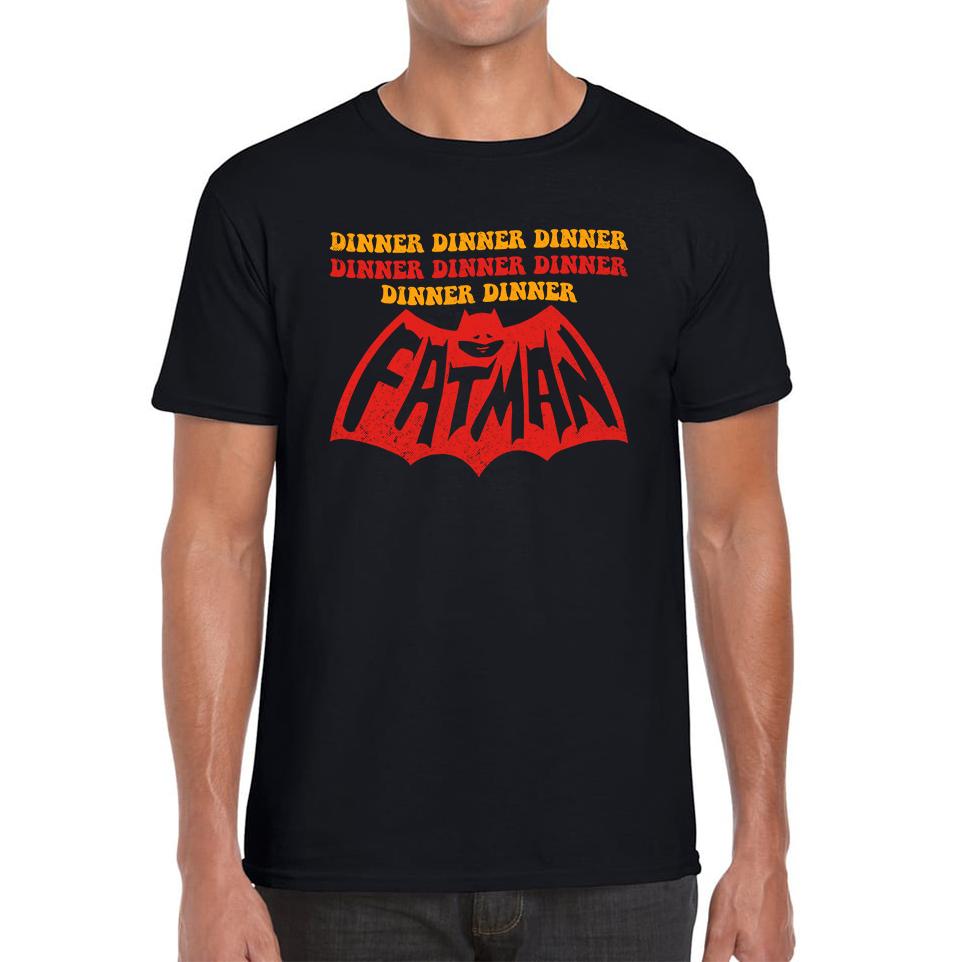 

Dinner Dinner Dinner Fatman Funny Unisex Mens T Shirt Womens Tops Tees XL