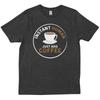 Just Add Coffee Instant Huunisex Addict Birthday Friends New T Shirt