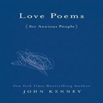 Love Poems for Anxious People by John Kenney Hardback Book 9780593190685