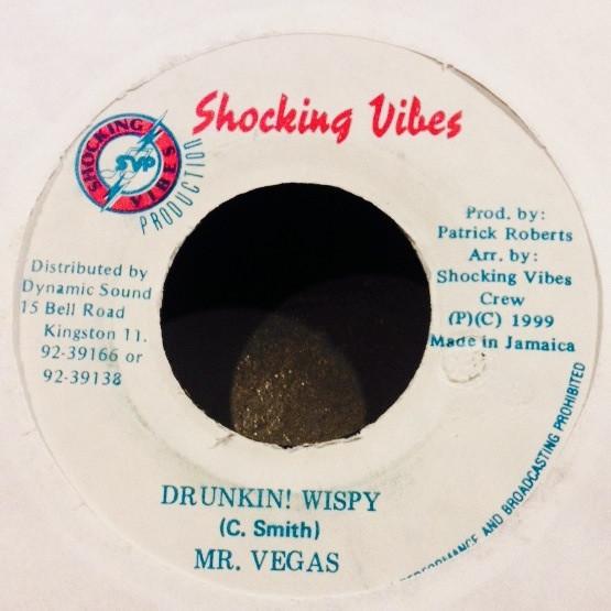 

7inch Record MR. VEGAS - Drunkin! Wispy NONE Shocking Vibes 1999 Jamaica Reggae, Ska & Dub Used