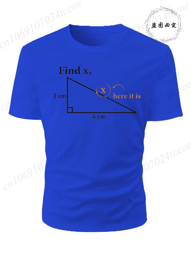 Summer Unisexs Tshirt Funny Math Find X Diagram Triangle Lover Printed Oneck for Unisex Tees Casual Cool Hip Hop Short Sleeved Tops