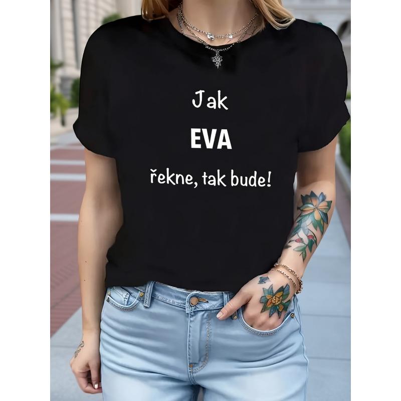 

Jak EVA Rekne Tak Bude Letter Print Women s T-shirt, Short Sleeve Crew Neck Casual Top for Summer & Spring, Women s Clothing S чёрный