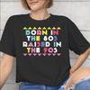 Born In The 80s Raised In The 90s Printed T Shirt Unisex Unisex Pure Cotton Tee Shirt Clothing