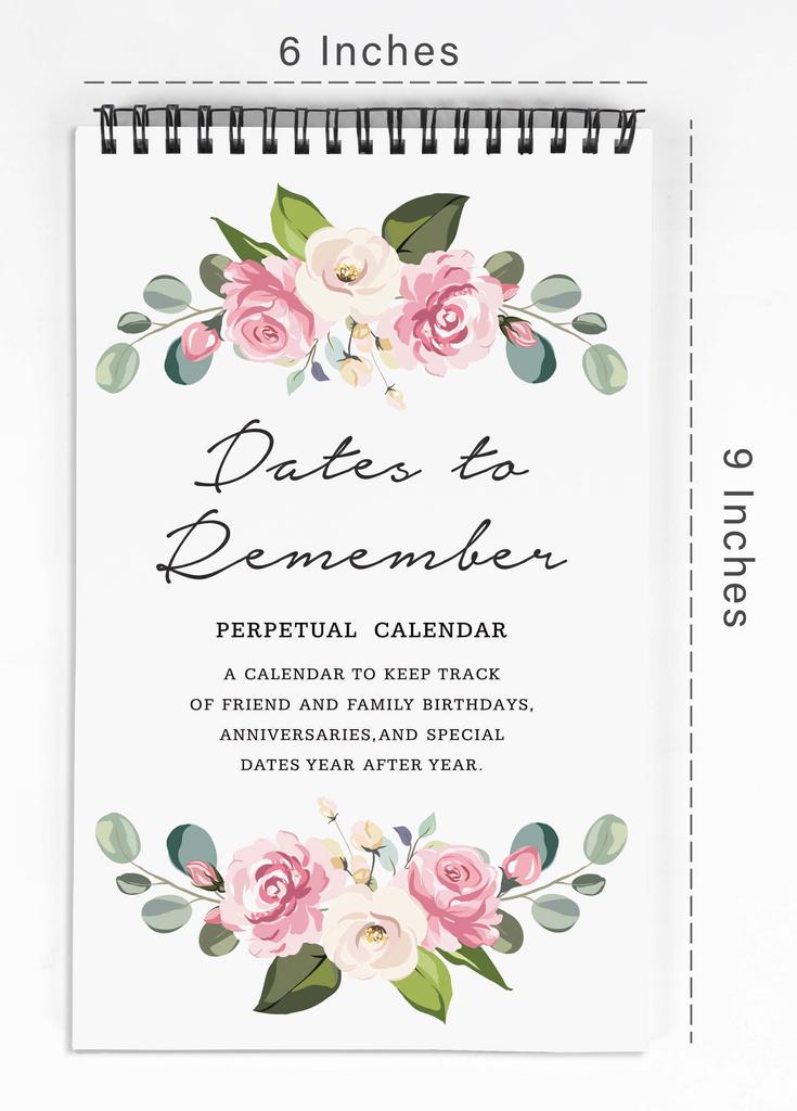 Inkdotpot Floral Perpetual Calendar, Important Dates To Remember- 6x9 Monthly and Daily  Journal for Special Days