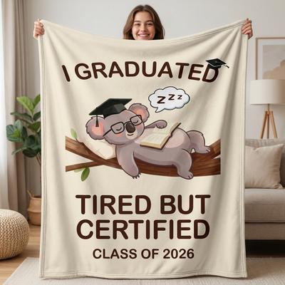 Graduated Koala Tired But Certified Class Of Flannel Throw Blanket, Funny Graduation Soft Cozy Blanket Sofa Home Decor Gift