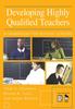 The Developing Highly Qualified Teachers : A Handbook for School Leaders Book