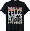 Feliz Navidad Putos T-Shirt