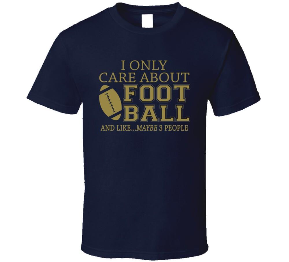 

I only care about Football T Shirt 4XL