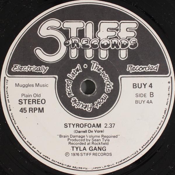 

7inch Record TYLA GANG - Styrofoam BUY4 Stiff Records 1978 UK Rock Used