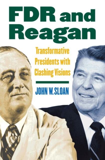 Kniha FDR and Reagan : Transformative Presidents with Clashing Visions