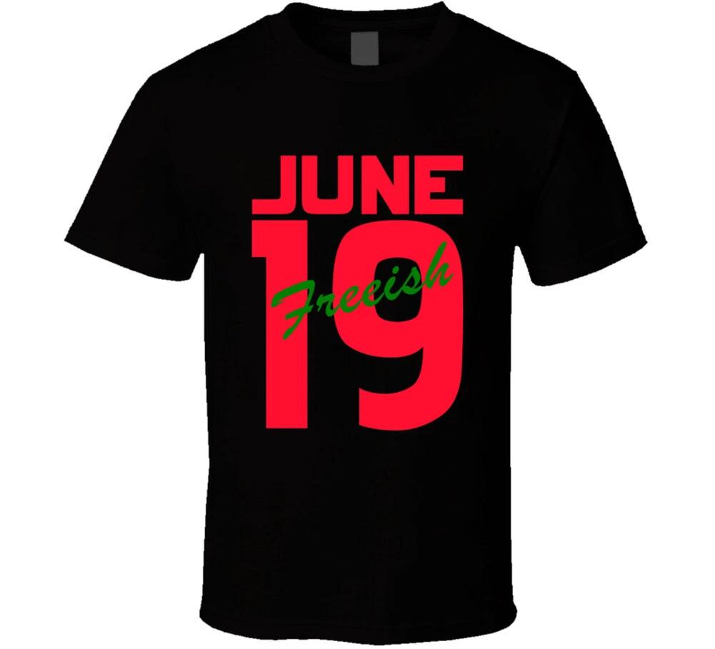 June 19 Freeish T Shirt 3XL