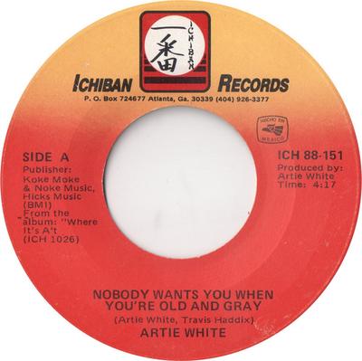 7-Zoll Schallplatte ARTIE WHITE - Nobody Wants You When You're Old An ICH88151 Ichiban Records US Soul/Funk Gebraucht