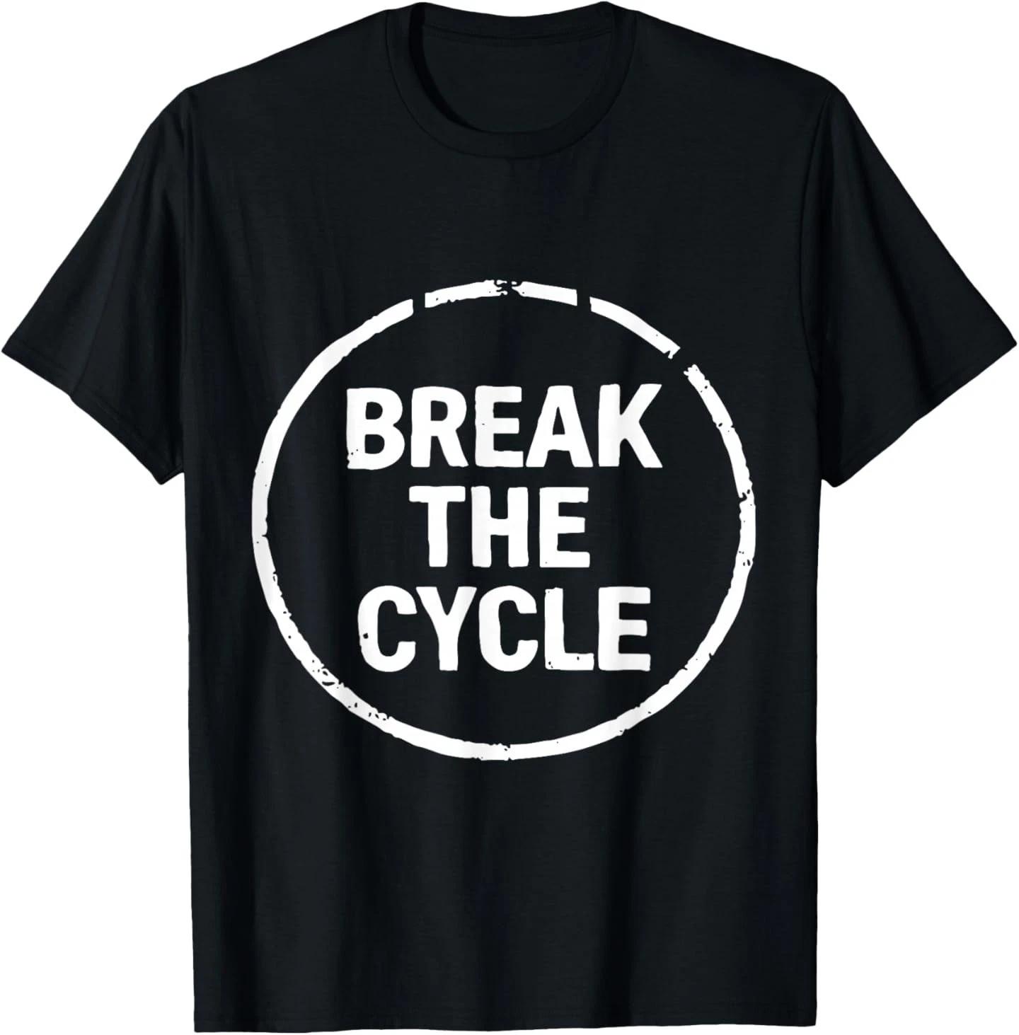Break the Cycle T-Shirt 2XL
