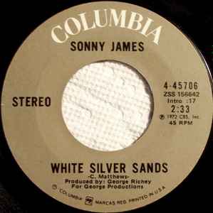 7inch Record SONNY JAMES - White Silver Sands 445706 Columbia 1972 US Folk Used