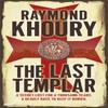 The Last Templar by Raymond Khoury Paperback Book 9781409118565