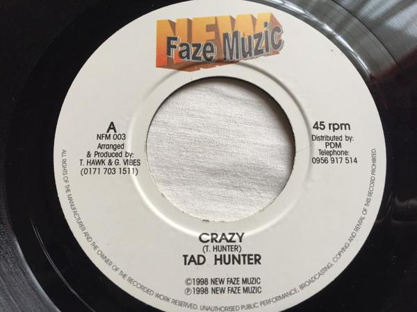 

7inch Record TAD HUNTER CHUCKY B Crazy Why NFM003 New Faze Muzic 1998 UK Reggae Ska Dub Used