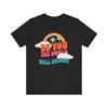 Retro Be You The World Will Adjust Shirt Be Yourself They Will Adjust Tshirt