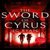 The Sword of Cyrus by JC Ryan Paperback Book 9781036700416