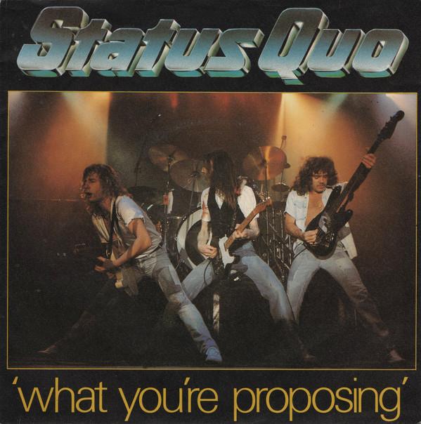 

7inch Record STATUS QUO - What You re Proposing QUO3 Vertigo 1980 UK Rock Used
