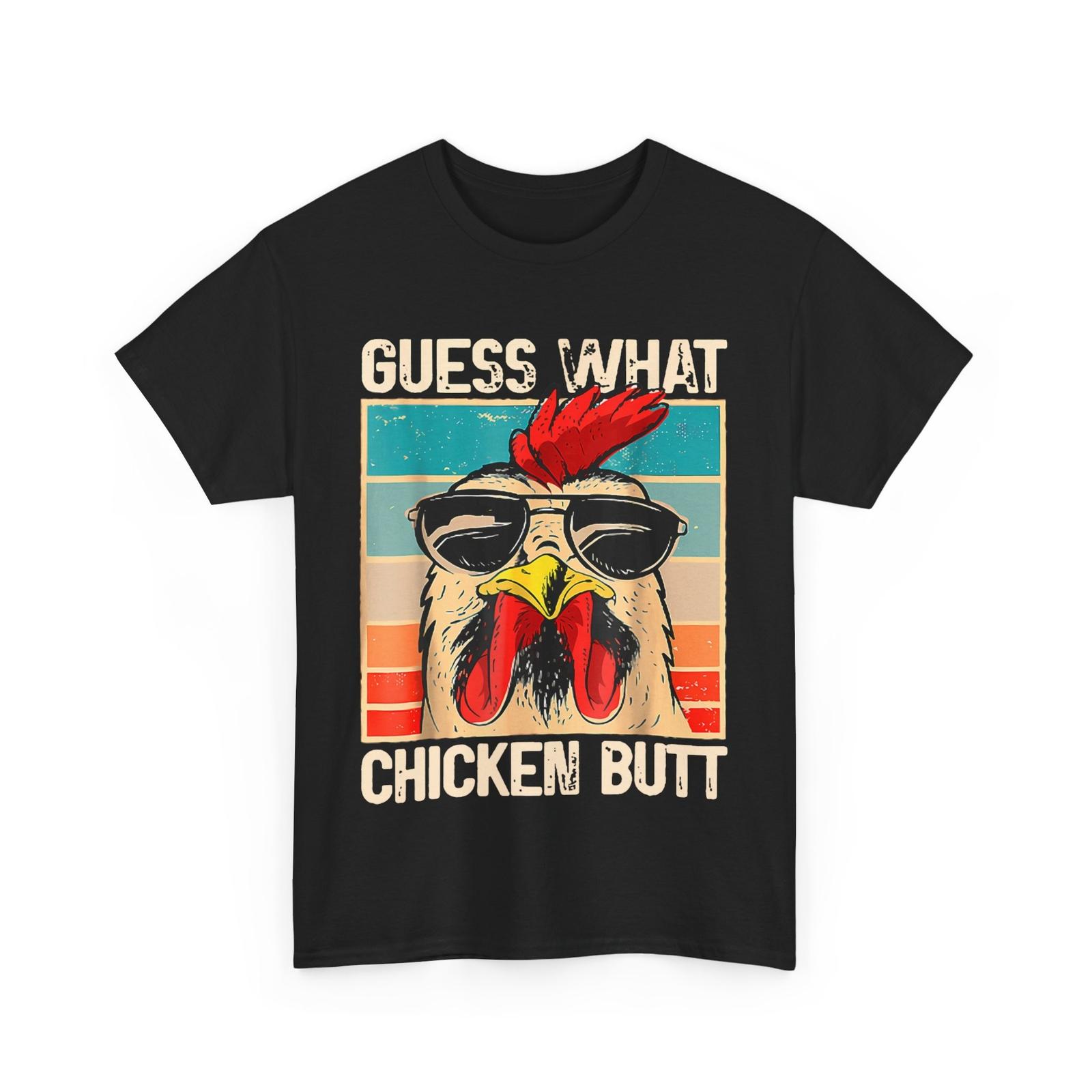 HOT Guess What Chicken Butt - Funny Chicken Meme T-Shirt S
