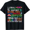 I Literally Want My Tax Dollars To Support National Parks T-Shirt Unisex T-Shirt