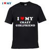 I Love My Crazy Girlfriend Tshirt Stylish Cotton Short Sleeve Tee For Unisex Casual Fit Perfect Gift For Valentines Day