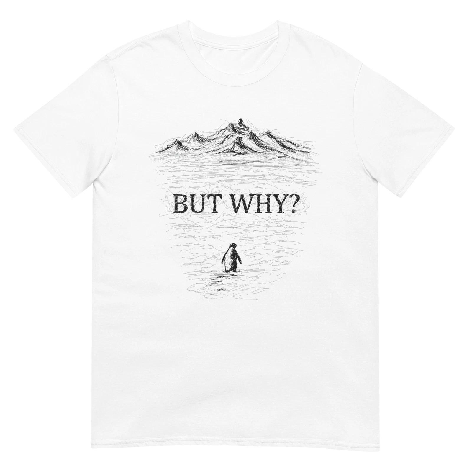 But Why Nihilist Penguin T-shirt L