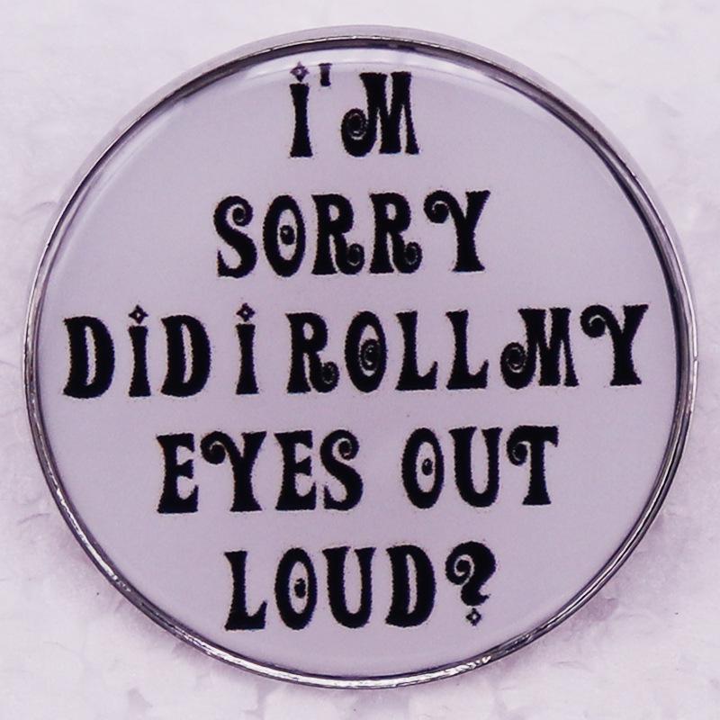 Funny Sarcastic Eye-Roll Attitude Badge Specific Size A