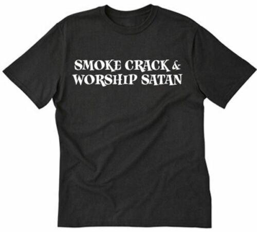 

Smoke Crack And Worship Satan Unisex T-Shirt Heavy Metal Funny Tee Shirt