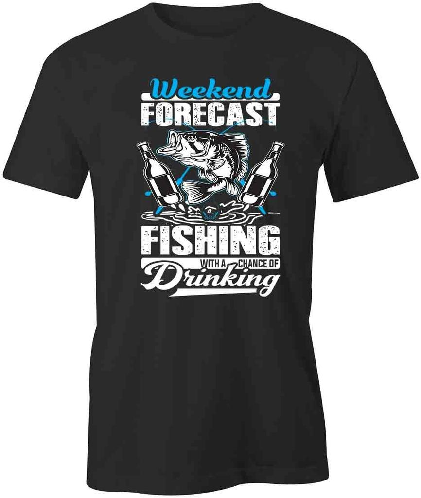 FISHING WITH A CHANCE OF DRINKING TShirt Tee Short-Sleeved Cotton S1BSA146