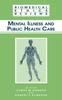 The Mental Illness and Public Health Care Book