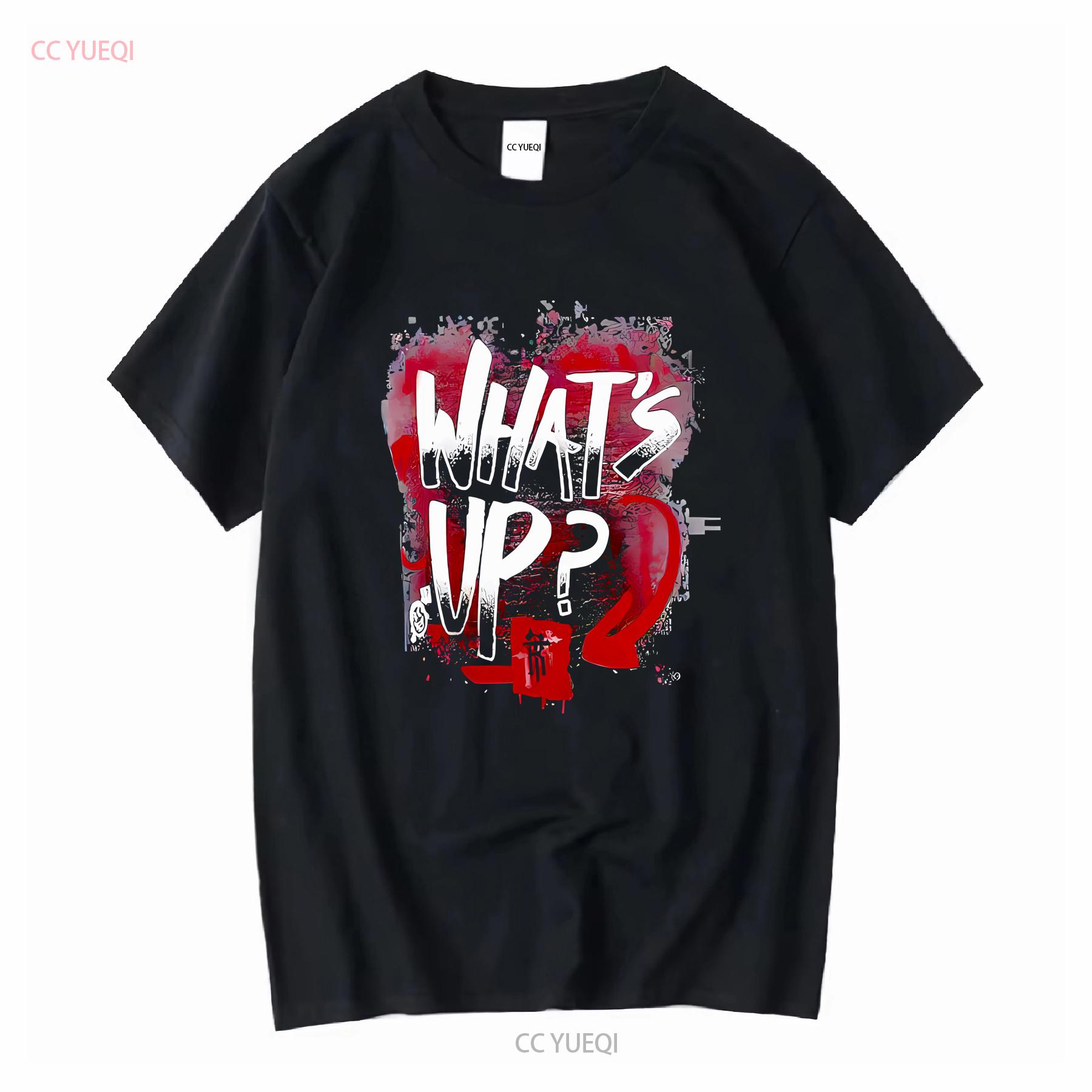 

R Truth What S Up T Shirt For Fan 5Xl vintage Washed Versatile Slightly graphic Top For Everyday Wear Stretched Soft 4XL