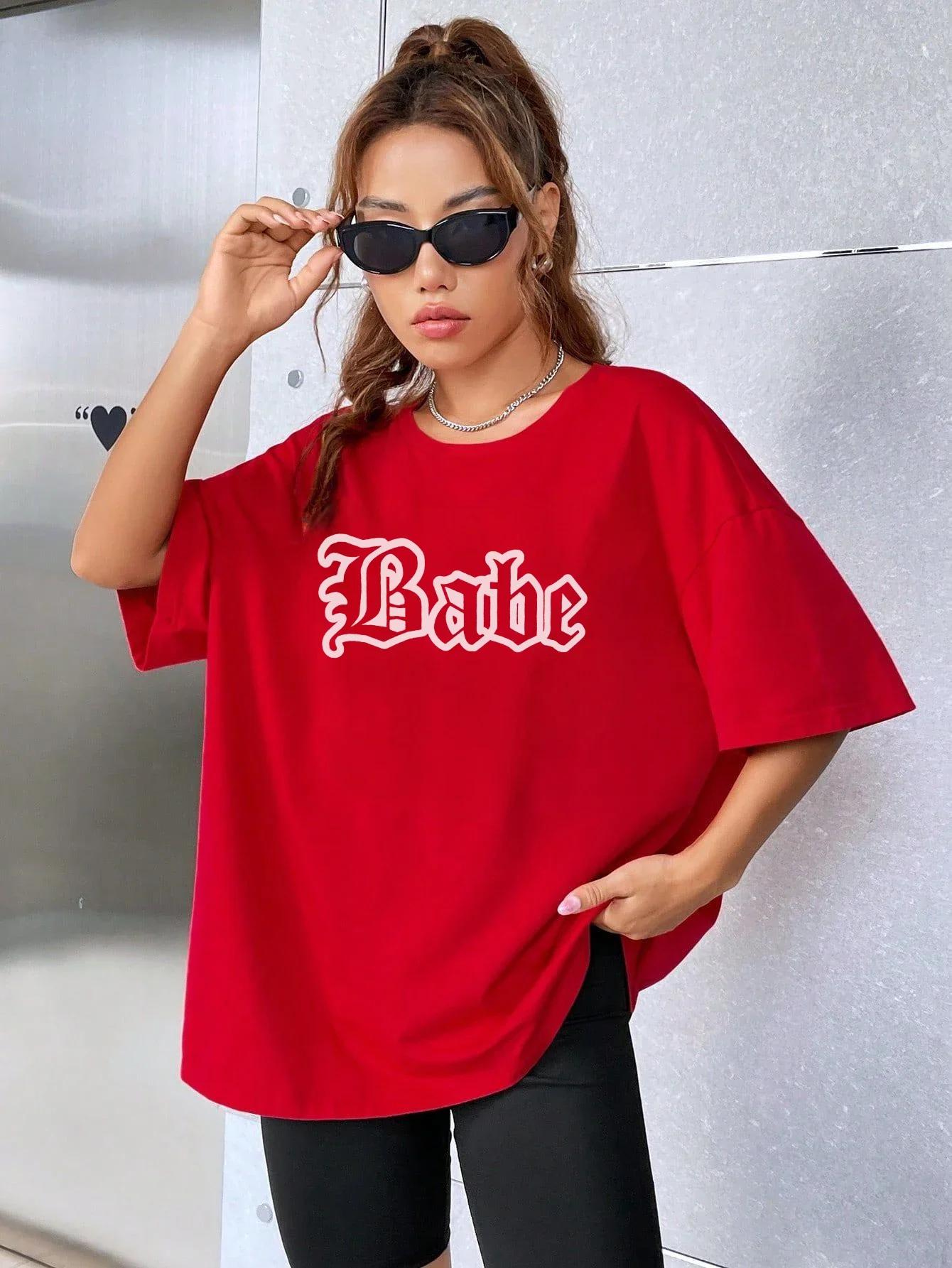 

Babe Personality Street Font T-Shirts Women Loose Oversized T-Shirt High Quality Short Sleeve Summer Breathable Clothing 4XL