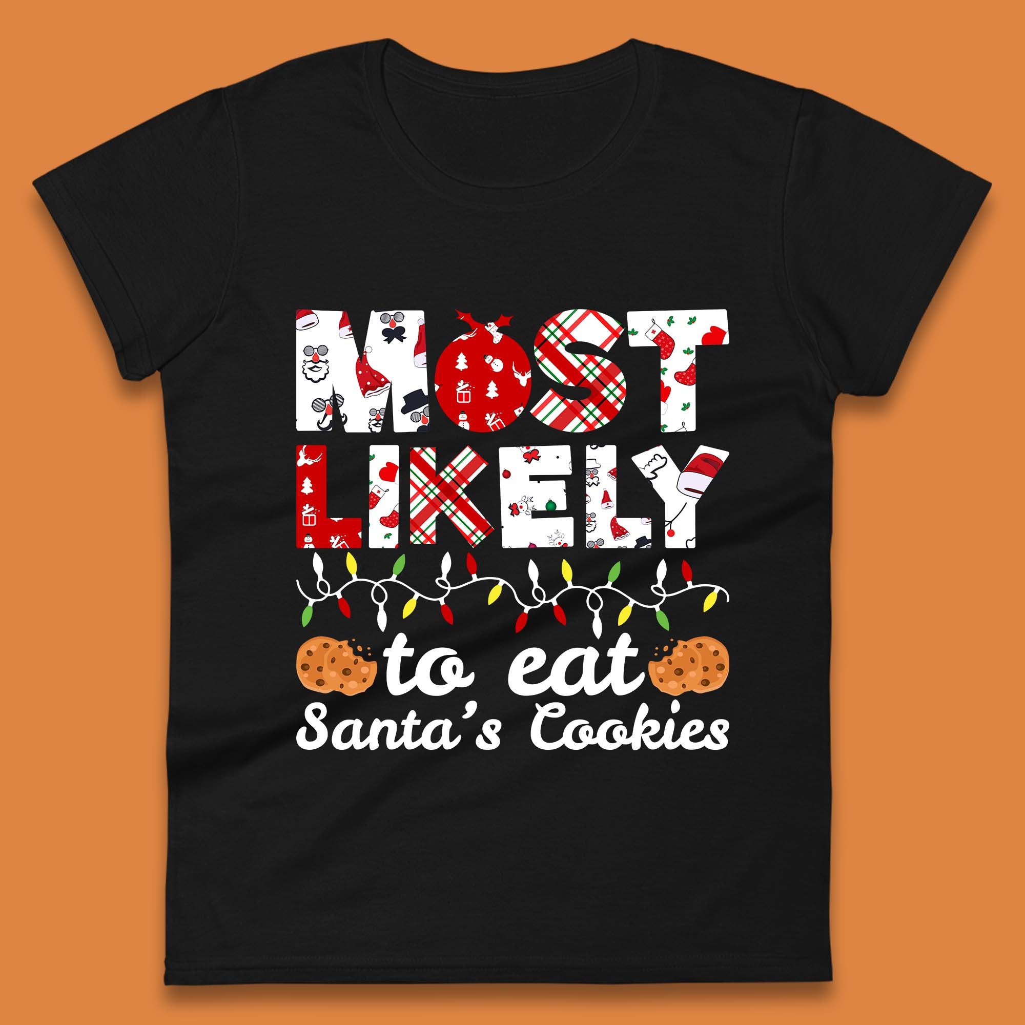 Christmas Womens T Shirt Mens Tops Tees Unisex Most Likely To Eat Santa Cookies Christmas Top 3XL