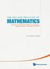 Libro Art And Practice Of Mathematics, The: Interviews At The Institute For Mathematical Sciences, National University Of Singapore, 2010-2019