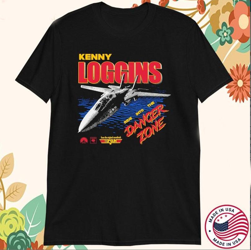 Kenny Loggins Ride Into The Danger Zone Top Gun T-shirt size S-5XL XXXL