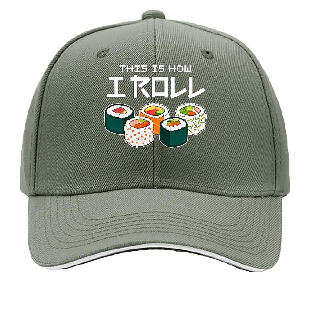 This Is How I Roll Sushi Japanese Food Sandwich Baseball Cap Unisex Women Sun Cap Outdoor Workouts Hat