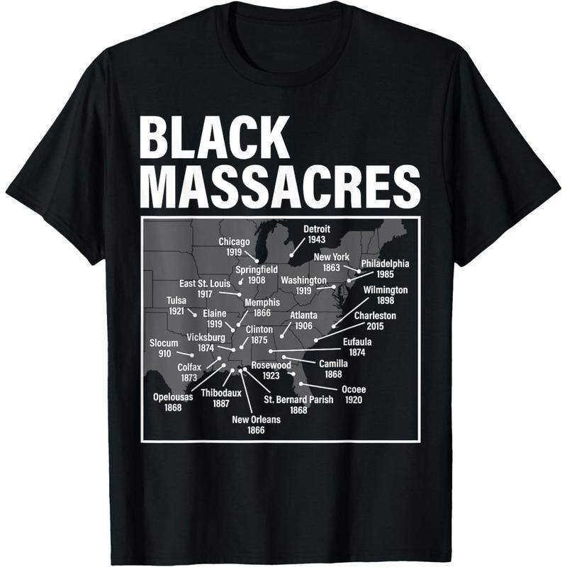 Black Massacres History Map Afro American Straggle Awareness T-Shirt XL