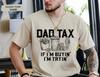 Dad Tax Quote Graphic Tee Funny Father Food Humor Illustration Mens T-shirt