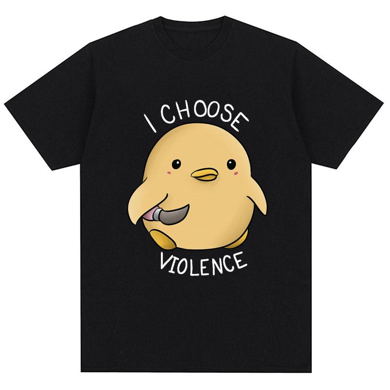 I Choose Violence T Shirt Funny Duck Humor Slogan Print Short Sleeve Tshirts Men Women Cotton Loose Oversized Tshirt Cotton