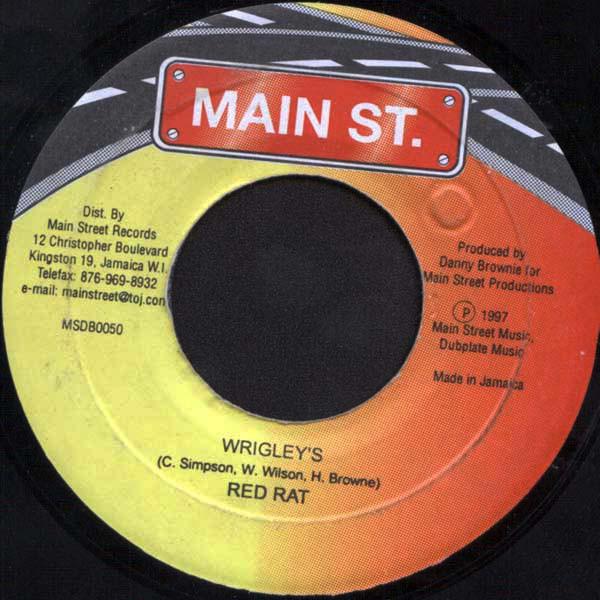 

7inch Record RED RAT - Wrigley s NONE Main St. 1997 Jamaica Reggae, Ska & Dub Used