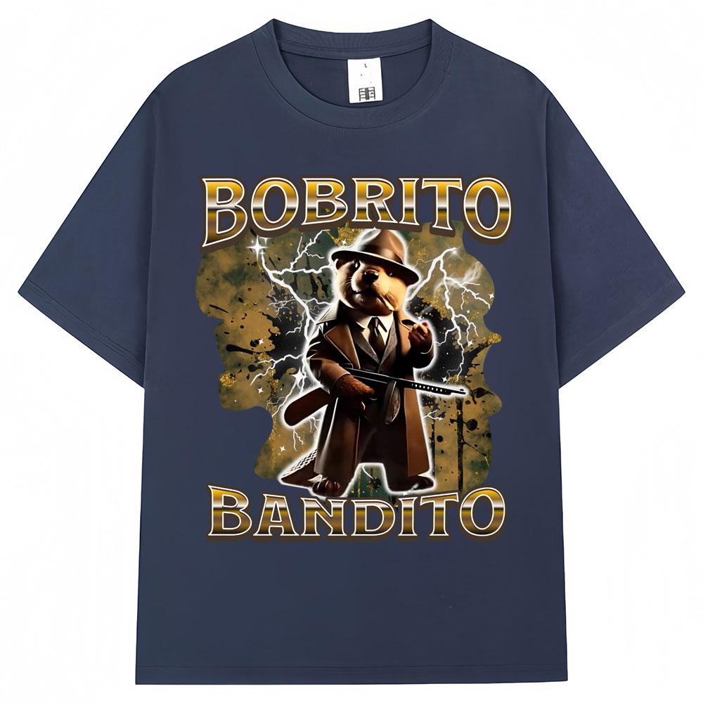Bobrito Bandito Funny Meme Graphic T Shirt Unisex Fashion Italian Brainrot Vintage Tshirts Oversized Cotton Tshirt Streetwear
