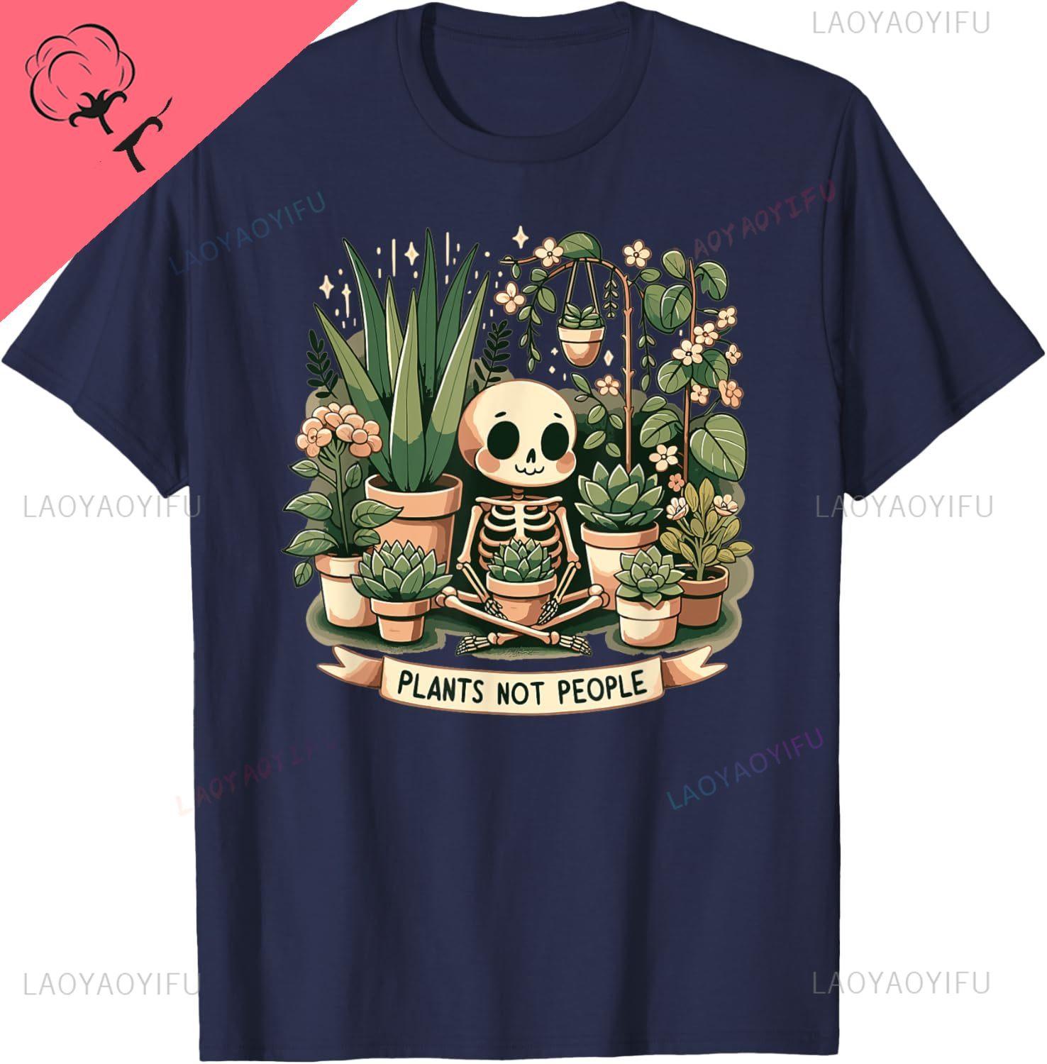 Plant Lover Skeleton Design  Plants Not People TShirt Cotton Y2k Harajuku Couple Unisex Summer Streetwear Tops Camisas S