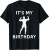 Its My Birthday Lifting Weights Lover Vintage Retro Tshirt Custom Printed Graphic T Shirts Individuality Ropa Hombre