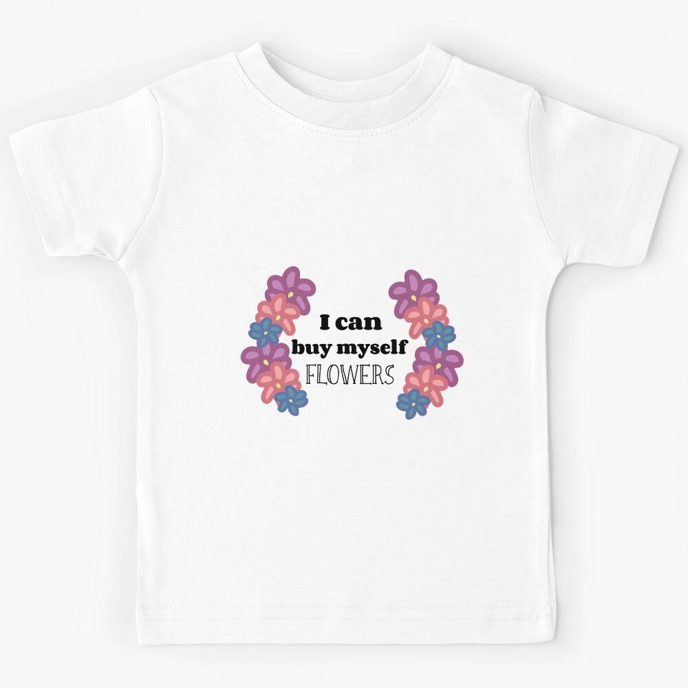 Buy Myself Flowers Kids T-Shirt 140