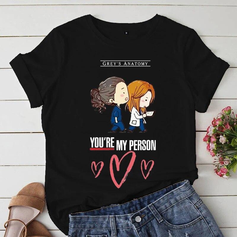 2023 Summer T-shirts Women Greys Anatomy You're My Person Graphic Lady T Shirts Kawaii Clothing Short Sleeve Female Tshirt Tops